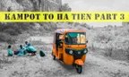 🛺 Kampot to Hà Tiên 🛣️ With A Future God 🧘‍♂️ Part 3 🎬 thumbnail